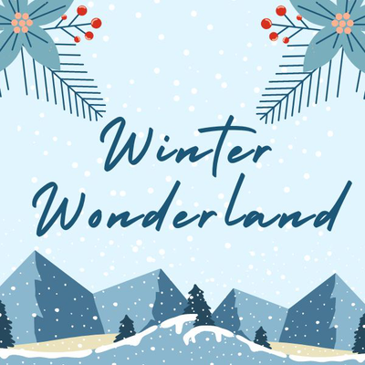 illustrated snowy scene with text saying winter wonderland